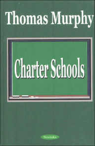 Title: Charter Schools, Author: Thomas Murphy