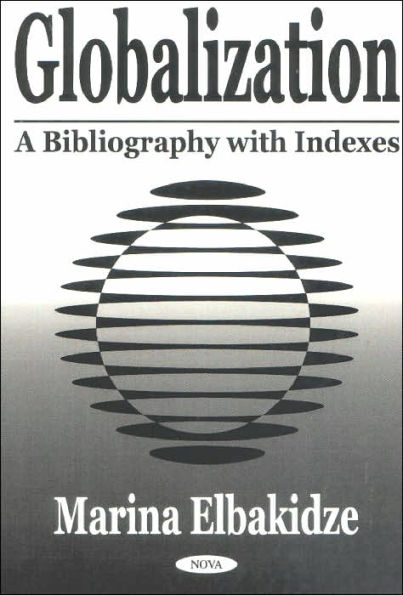 Globalization: A Bibliography with Indexes