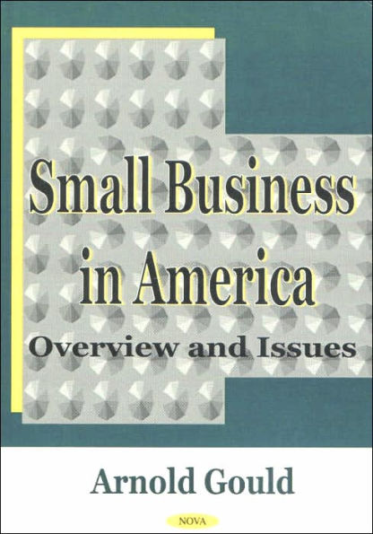Small Business in America: Overview and Issues
