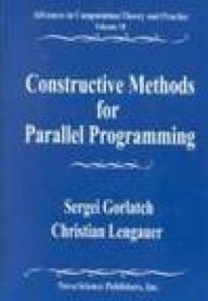 Title: Constructive Methods for Parallel Programming, Author: Sergei Gorlatch