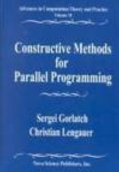 Constructive Methods for Parallel Programming