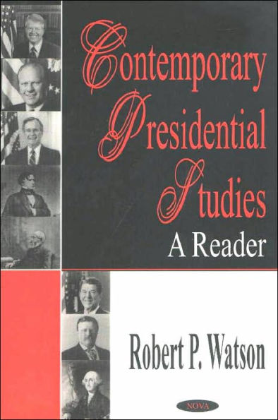 Contemporary Presidential Studies: A Reader