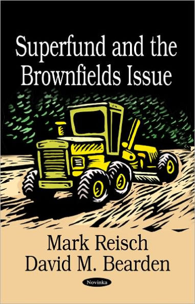 Superfund and the Brownfields Issue