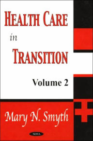 Title: Health Care in Transition, Author: Mary M. Smith