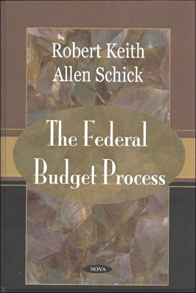 The Federal Budget Process