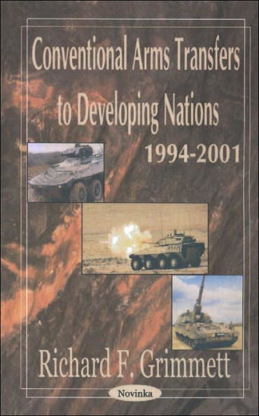 Conventional Arms Transfers to Developing Nations 1994-2001
