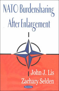 Title: NATO Burdensharing after Enlargement, Author: John J. Lis