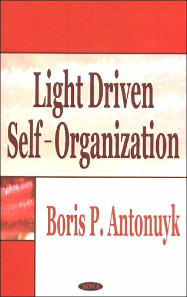 Light Driven Self-Organization