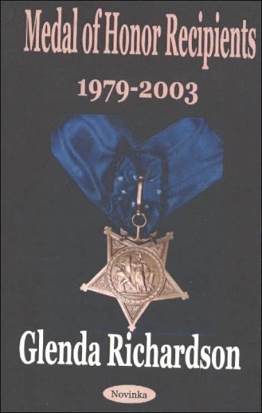 Medal of Honor Recepients: 1979-2003
