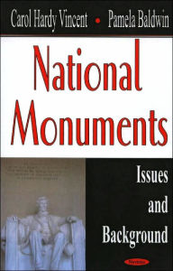 Title: National Monuments: Issues and Background, Author: Carol Hardy Vincent