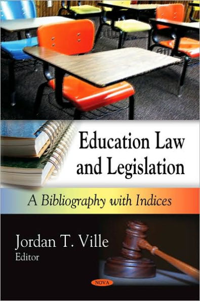 Education Law and Legislation: A Bibliography with Indexes