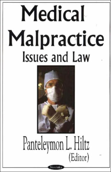 Medical Malpractice: Issues and Law