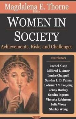 Women in Society: Achievements, Risk, and Challenge