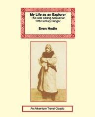 Title: My Life as an Explorer, Author: Sven Hedin