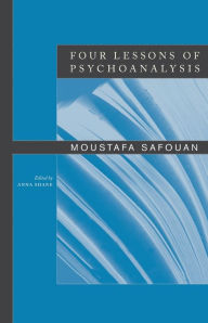 Title: Four Lessons of Psychoanalysis, Author: Moustafa Safouan