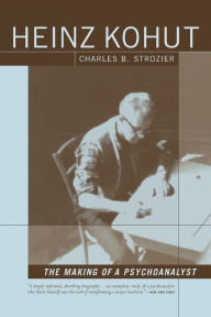 Downloads books Heinz Kohut: The Making of a Psychoanalyst 