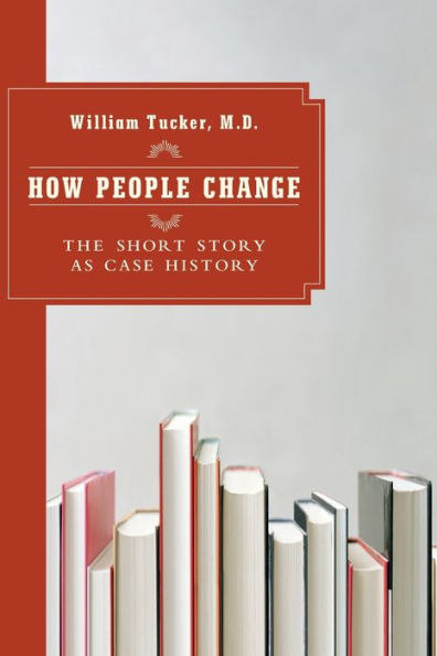 How People Change: The Short Story as Case History