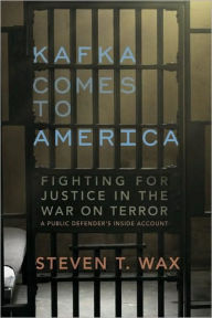 Title: Kafka Comes to America, Author: Steven T. Wax