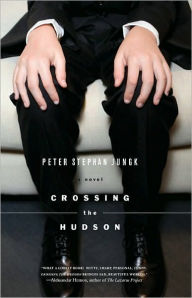 Title: Crossing the Hudson, Author: Peter Jungk