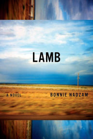 Title: Lamb, Author: Bonnie Nadzam