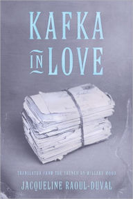 Title: Kafka in Love, Author: Jacqueline Raoul-Duval