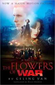 Title: The Flowers of War, Author: Geling Yan