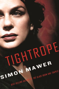 Title: Tightrope: A Novel, Author: Simon Mawer