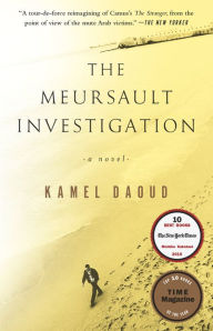 Title: The Meursault Investigation: A Novel, Author: Kamel Daoud