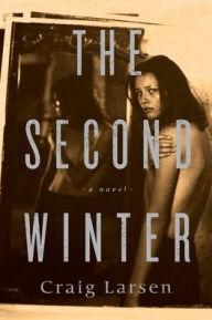 Title: The Second Winter, Author: Craig Larsen