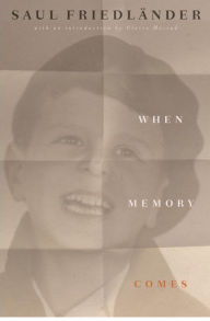 Title: When Memory Comes, Author: Saul Friedlander