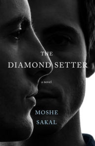 Forum downloading ebooks The Diamond Setter by Moshe Sakal, Jessica Cohen CHM (English literature) 9781590518915