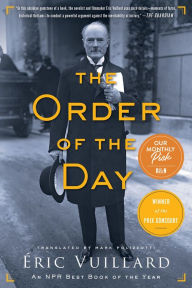 Title: The Order of the Day, Author: Éric Vuillard
