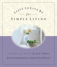 Title: Lists to Live By for Simple Living, Author: Alice Gray