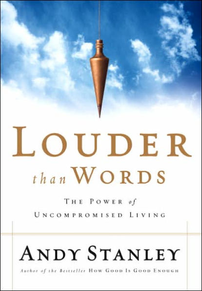 Louder Than Words: The Power of Uncompromised Living