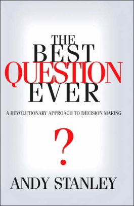The Best Question Ever: Learning to Foolproof Your Life - Study Guide