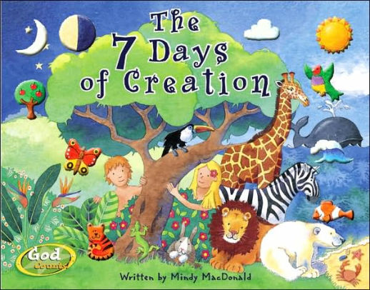 7 Days of Creation by Mindy Macdonald, Hardcover | Barnes & Noble®