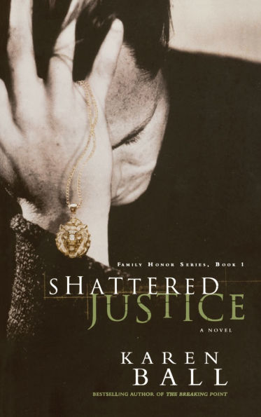 Shattered Justice (Family Honor Series)