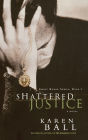 Shattered Justice (Family Honor Series)