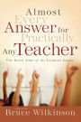 Almost Every Answer for Practically Any Teacher: The Seven Laws of the Learner Series