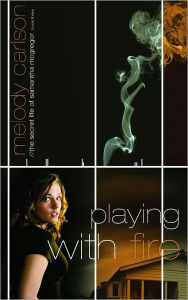 Title: Playing with Fire (Secret Life of Samantha McGregor Series), Author: Melody Carlson