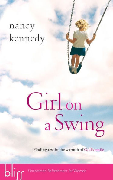 Girl on a Swing: Finding Rest the Warmth of God's Smile