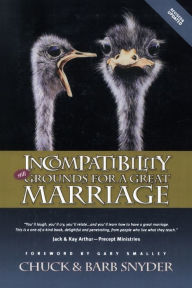 Title: Incompatibility: Still Grounds for a Great Marriage, Author: Chuck Snyder