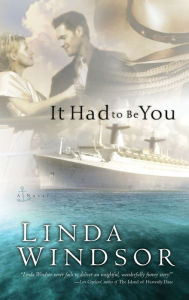Title: It Had to Be You, Author: Linda Windsor