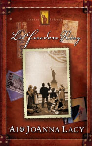 Title: Let Freedom Ring, Author: Al Lacy