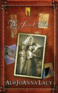 Title: The Secret Place, Author: Al Lacy