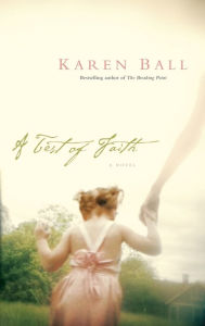 Title: A Test of Faith, Author: Karen Ball