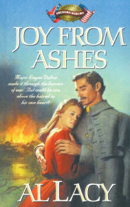 Title: Joy from Ashes, Author: Al Lacy