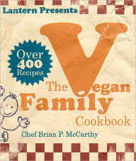 Title: The Lantern Vegan Family Cookbook, Author: Brian McCarthy