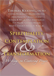 Title: Spirituality, Contemplation, and Transformation, Author: Thomas Keating