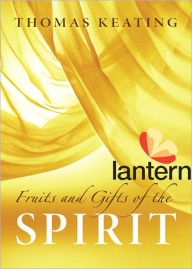 Title: Fruits and Gifts of the Spirit, Author: Thomas Keating
